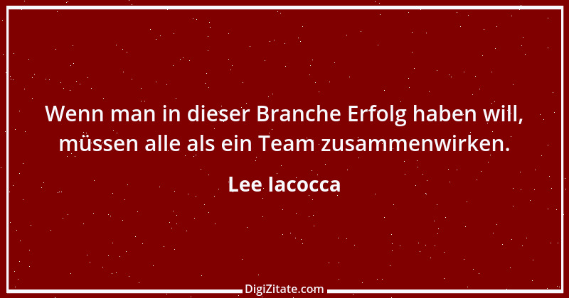 Zitat von Lee Iacocca 60