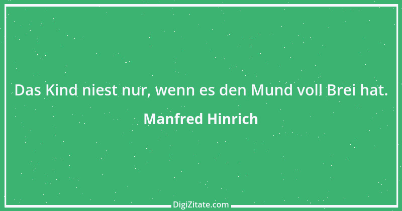 Zitat von Manfred Hinrich 3939