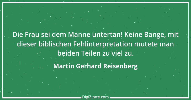 Zitat von Martin Gerhard Reisenberg 2080