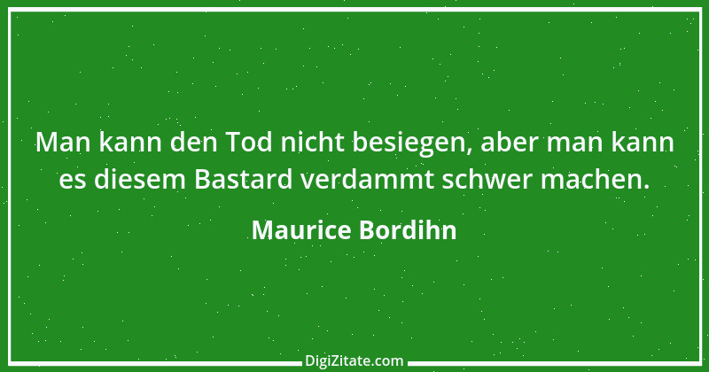 Zitat von Maurice Bordihn 2