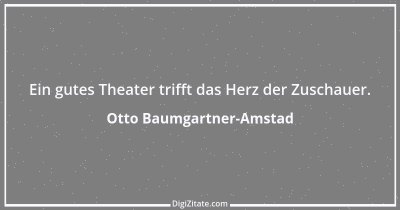 Zitat von Otto Baumgartner-Amstad 50