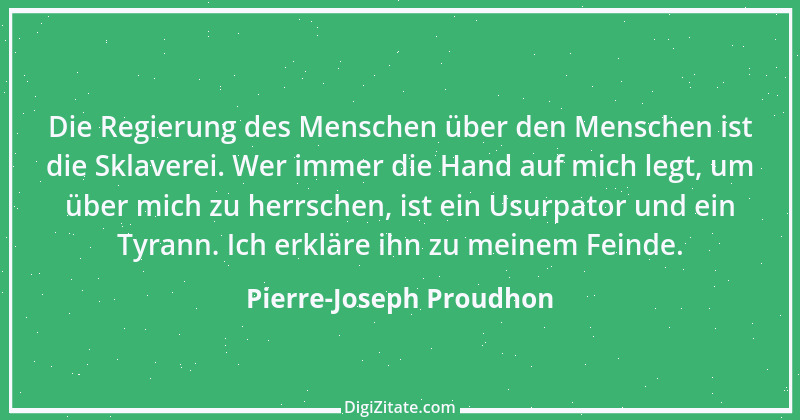 Zitat von Pierre-Joseph Proudhon 21