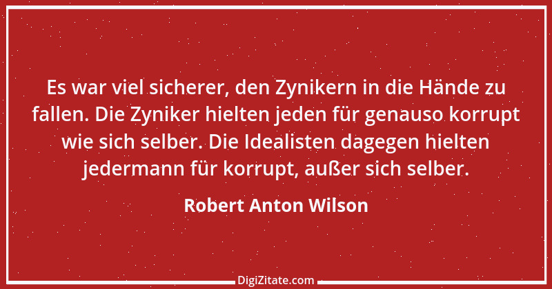 Zitat von Robert Anton Wilson 1