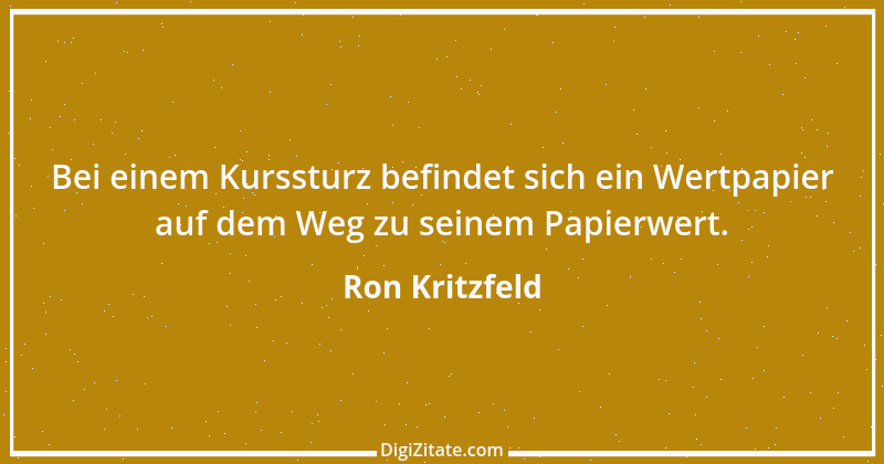 Zitat von Ron Kritzfeld 84