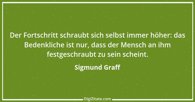 Zitat von Sigmund Graff 71