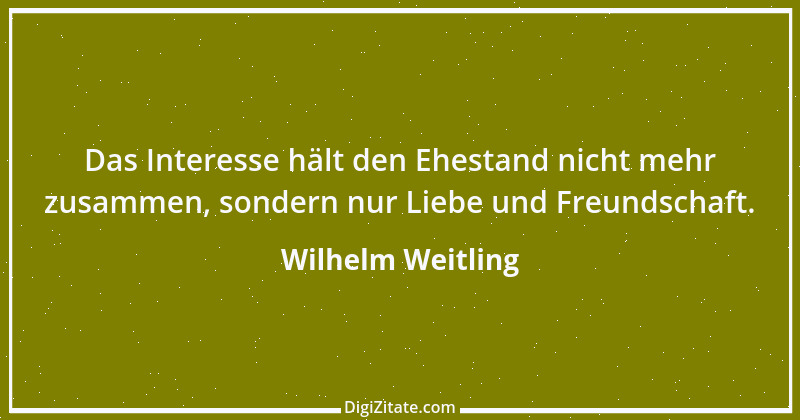 Zitat von Wilhelm Weitling 4