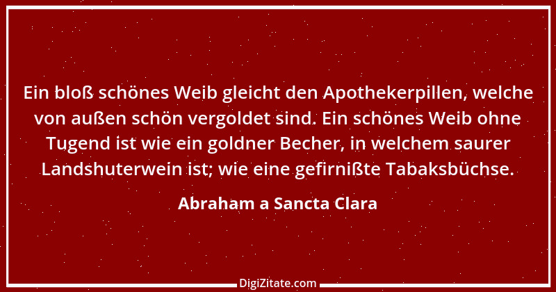 Zitat von Abraham a Sancta Clara 67