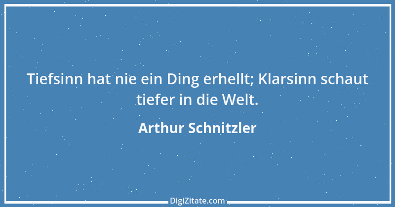 Zitat von Arthur Schnitzler 359