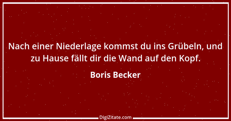 Zitat von Boris Becker 36