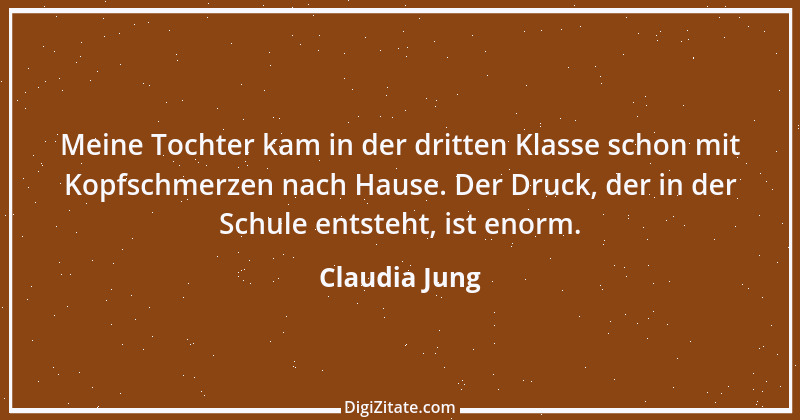 Zitat von Claudia Jung 1