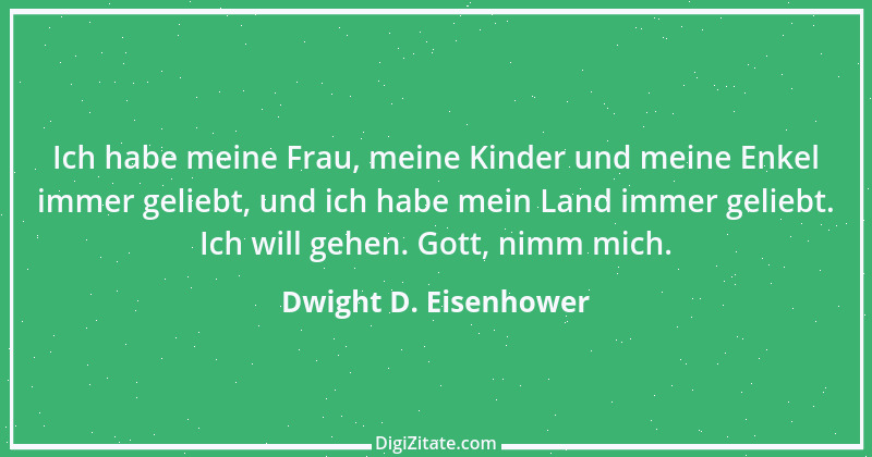 Zitat von Dwight D. Eisenhower 13