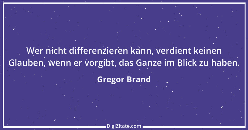 Zitat von Gregor Brand 6