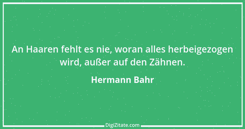 Zitat von Hermann Bahr 24