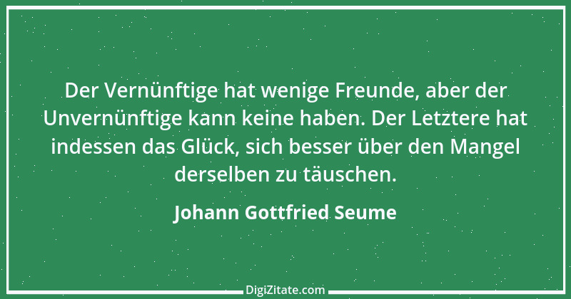 Zitat von Johann Gottfried Seume 49