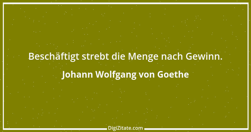 Zitat von Johann Wolfgang von Goethe 2116