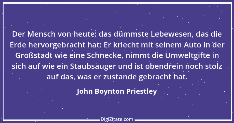 Zitat von John Boynton Priestley 14