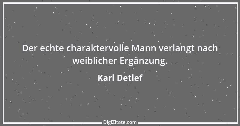 Zitat von Karl Detlef 11