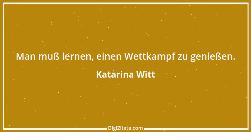 Zitat von Katarina Witt 3