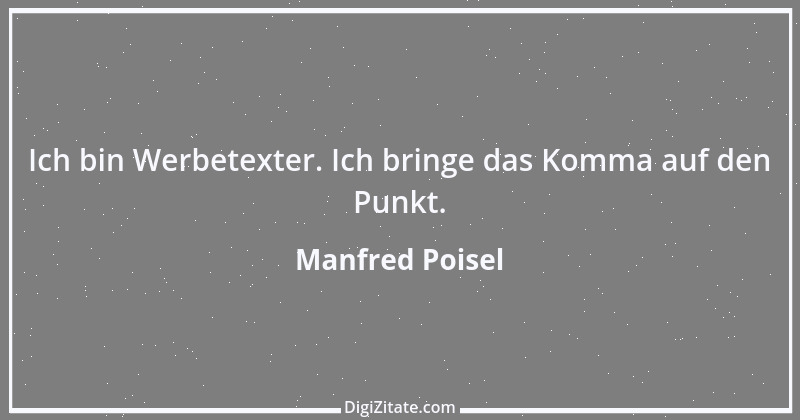 Zitat von Manfred Poisel 203