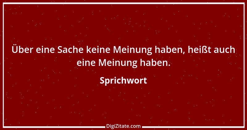 Zitat von Sprichwort 2108