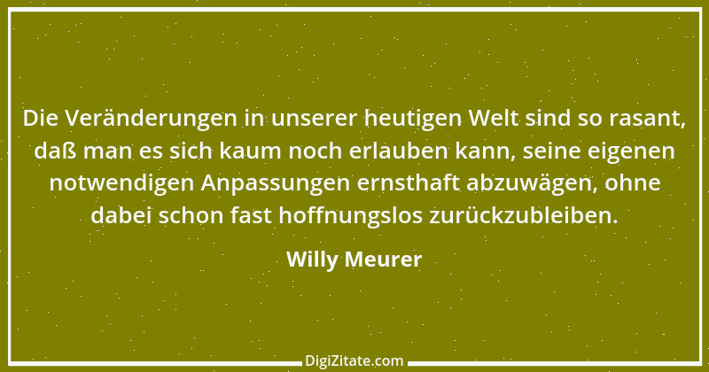 Zitat von Willy Meurer 1417