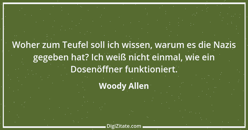 Zitat von Woody Allen 66