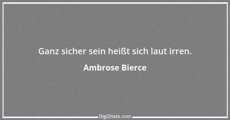 Zitat von Ambrose Bierce 347