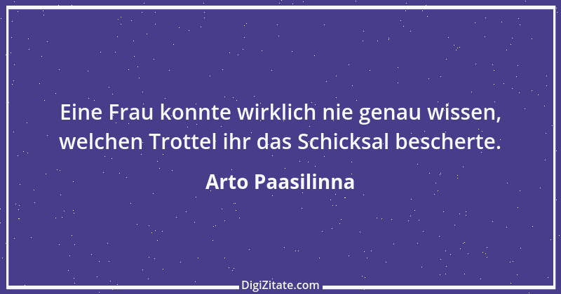 Zitat von Arto Paasilinna 18