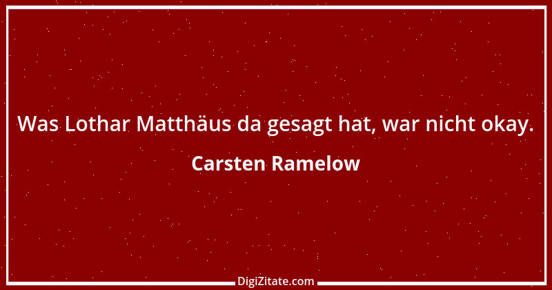 Zitat von Carsten Ramelow 2