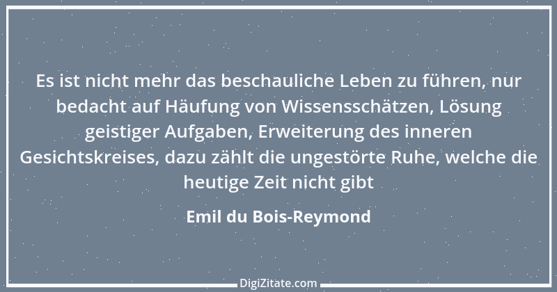 Zitat von Emil du Bois-Reymond 9