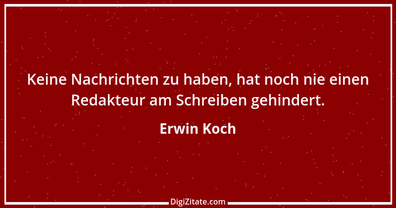 Zitat von Erwin Koch 248