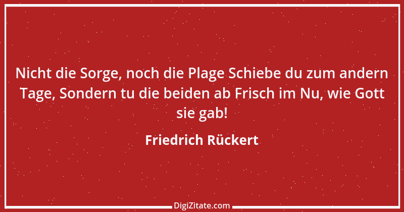 Zitat von Friedrich Rückert 86