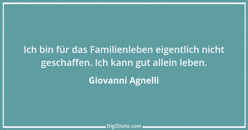 Zitat von Giovanni Agnelli 1