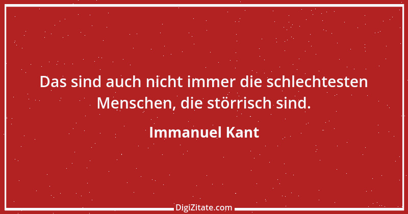 Zitat von Immanuel Kant 608