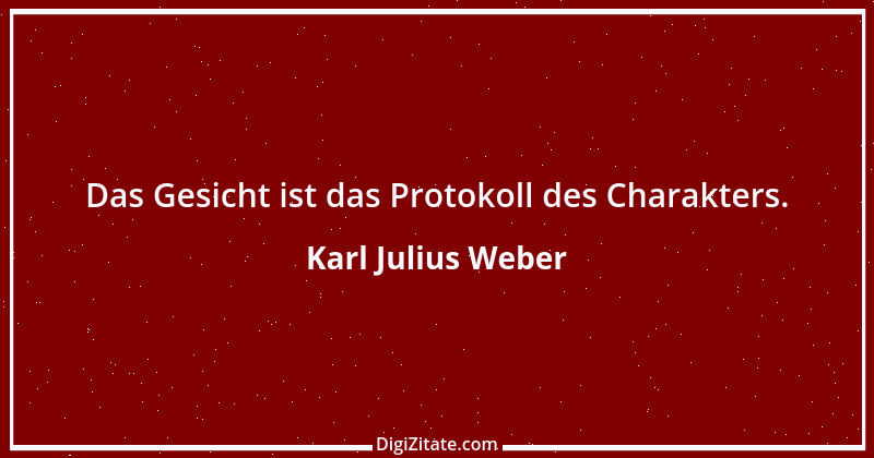 Zitat von Karl Julius Weber 85