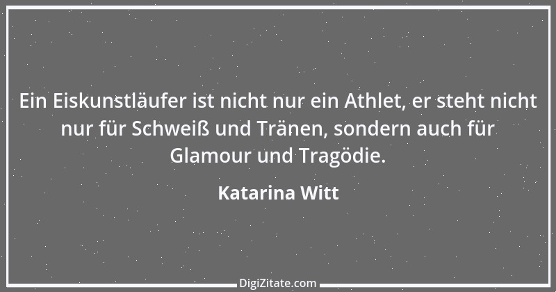 Zitat von Katarina Witt 4