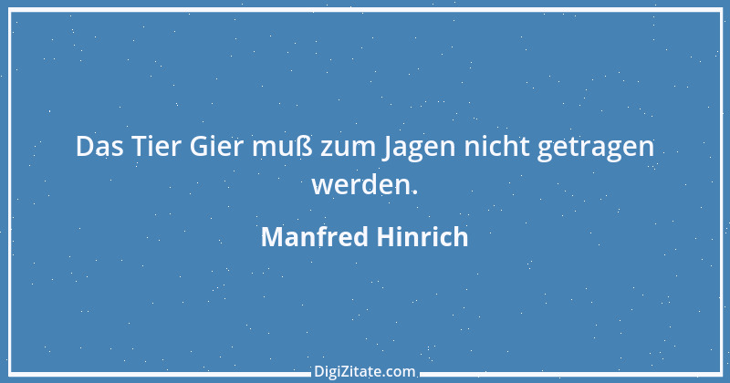 Zitat von Manfred Hinrich 3291