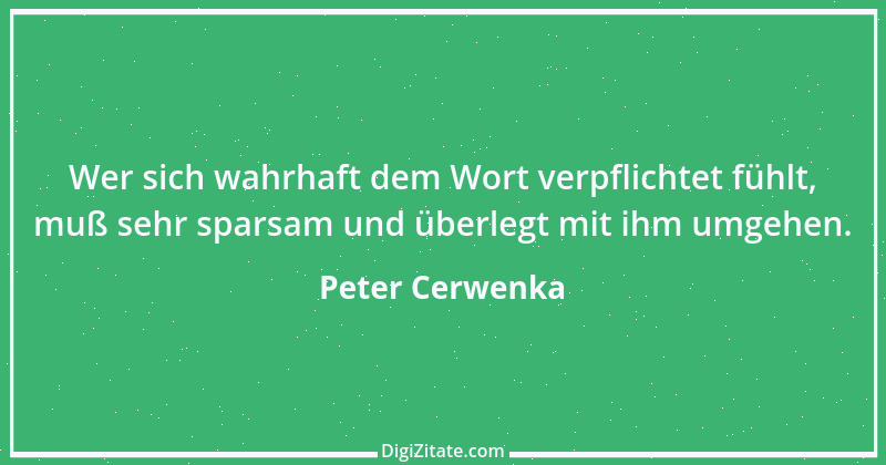 Zitat von Peter Cerwenka 93