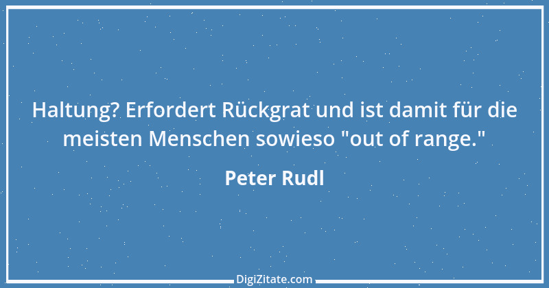 Zitat von Peter Rudl 391