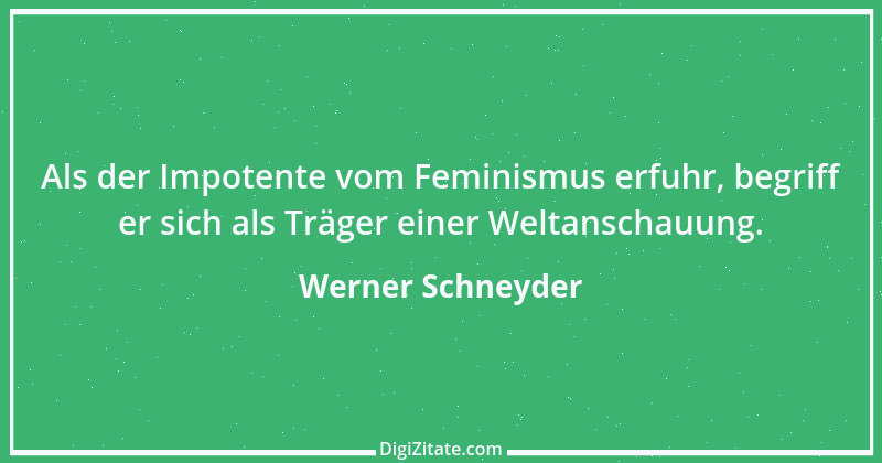 Zitat von Werner Schneyder 40