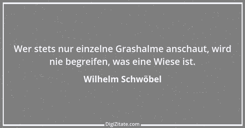 Zitat von Wilhelm Schwöbel 78