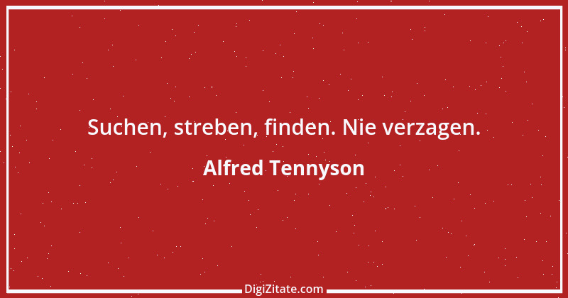 Zitat von Alfred Tennyson 24