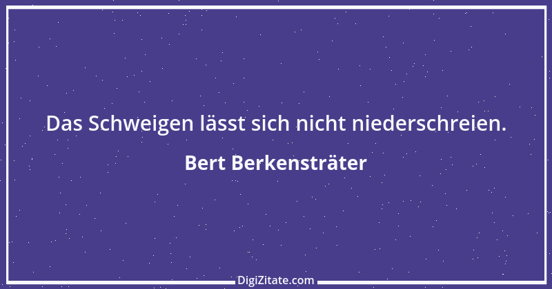 Zitat von Bert Berkensträter 8