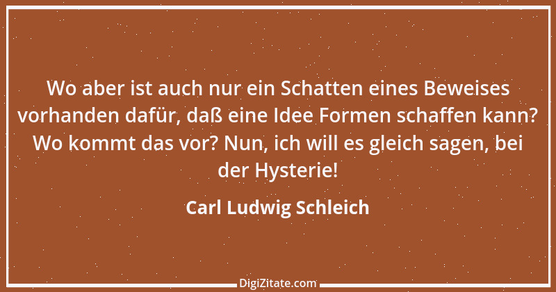 Zitat von Carl Ludwig Schleich 97