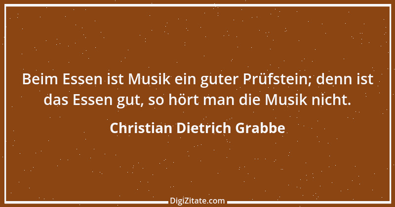 Zitat von Christian Dietrich Grabbe 17