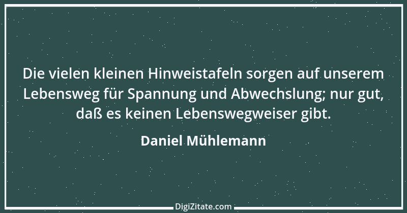 Zitat von Daniel Mühlemann 7