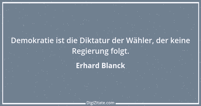 Zitat von Erhard Blanck 673