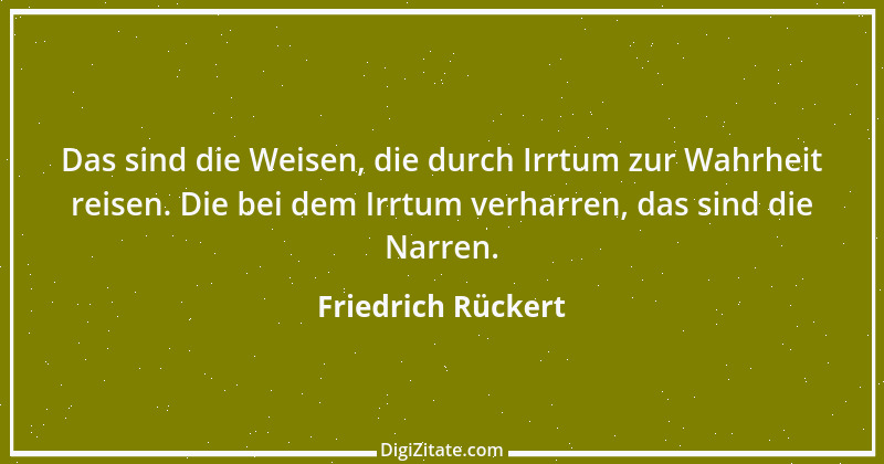 Zitat von Friedrich Rückert 87