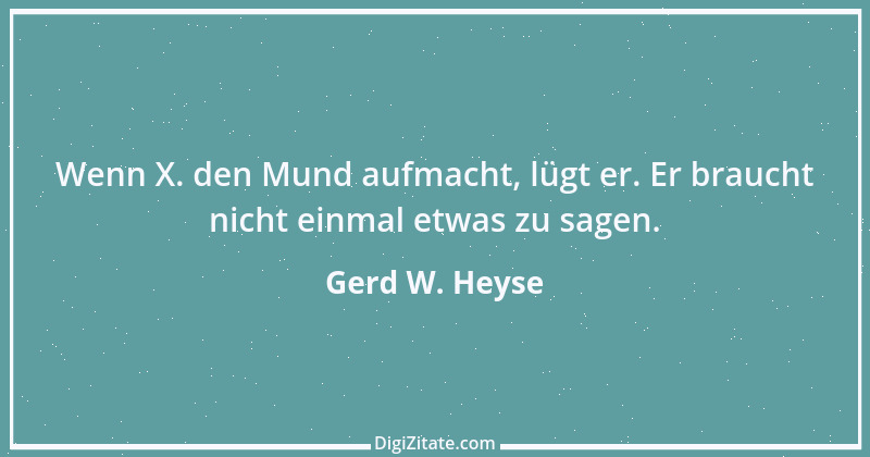 Zitat von Gerd W. Heyse 226