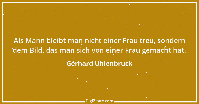 Zitat von Gerhard Uhlenbruck 938